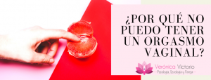 ¿Por qué no puedo tener un orgasmo vaginal?