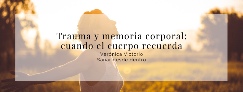 Trauma y memoria corporal